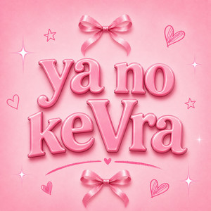 YA NO by KEVRA
