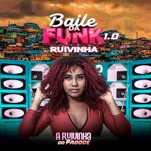 BAILE FUNK DA RUIVINHA 1.0 by Ruivinha Do Pagode, Coruja Gravações