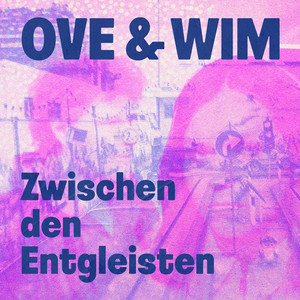 Zwischen den Entgleisten by Ove, WIM