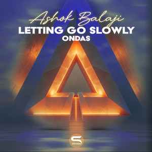 Letting Go Slowly - Ondas by Ashok Balaji