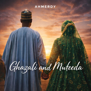 Ahmerdy - Ghazali and Mufeeda
