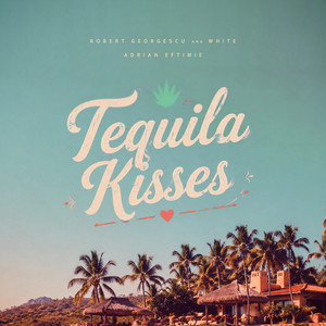 Tequila Kisses by Robert Georgescu, White, Adrian Eftimie