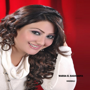 Warda El Baghdadya - Hasbali