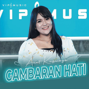 Aneth Kuswoyo - Gambaran Hati