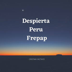 cristian yactayo - Despierta Peru Frepap
