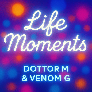 Life Moments by Dottor M, Venom_g