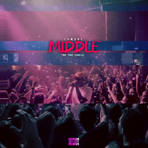 MIDDLE OF THE CIRCLE (BOOG MIX) by LAMXNT