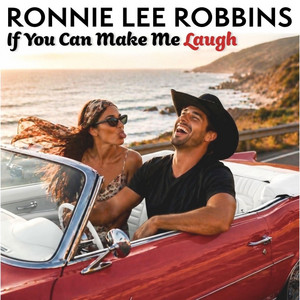 If You Can Make Me Laugh by Ronnie Lee Robbins