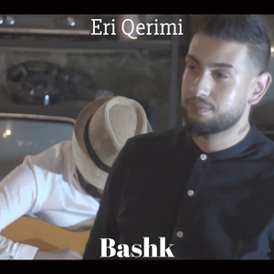 Eri Qerimi - Bashk
