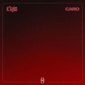 KHiiD - Caro