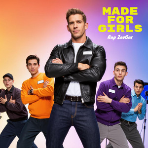 Made for Girls by Rap ZavGar