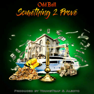 Portada de Something 2 Prove