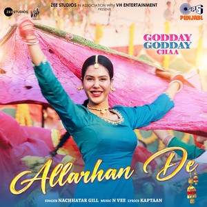 Ashu Sidhu, Kaptaan & Nachhatar Gill - Allarhan De (From "Godday Godday Chaa")