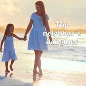 The neighbor´s daughter by Golger
