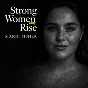 Mandi Fisher - Strong Women Rise