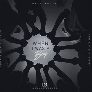 When I Was A Boy by DrumaticBeats