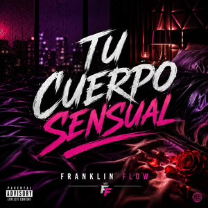 Tu Cuerpo Sensual by Franklin Flow
