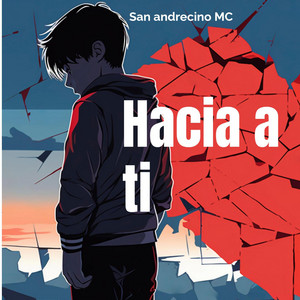 Hacia a ti by San Andresino MC