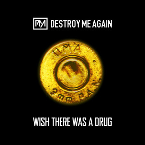 Red Pills by Destroy Me Again