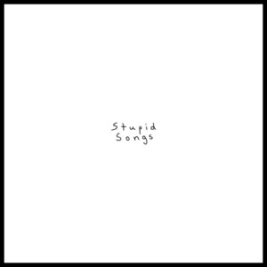 Stupid Songs by Alpharo, Alvaro del Campo