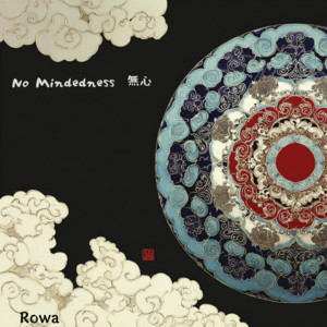 No Mindedness - 2 by Rowa