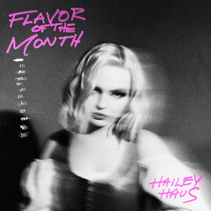 Flavor of the Month by Hailey Haus
