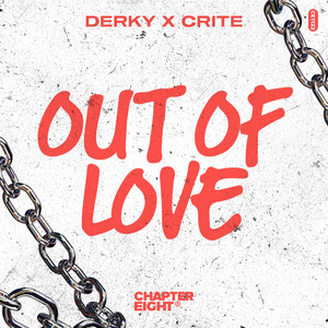 OUT OF LOVE by DERKY, Crite