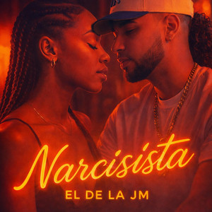 NARCISISTA by El de la Jm