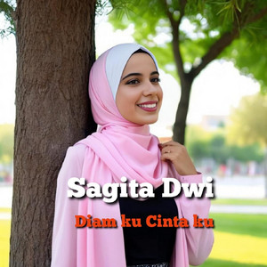 Diam ku Cinta ku by Sagita Dwi