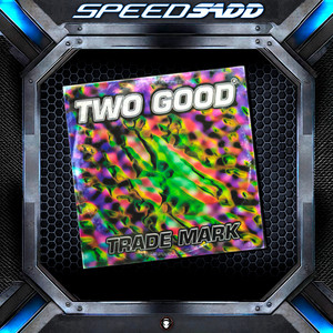 Trade Mark by Two Good, CJ ROLO
