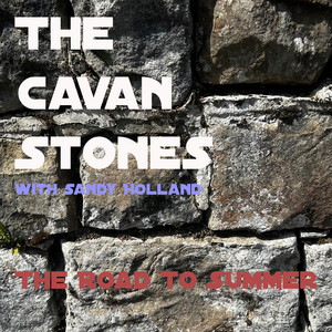 The Road To Summer - With The Cavan Stones