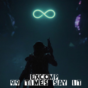 Excomp - 99 Times Say It