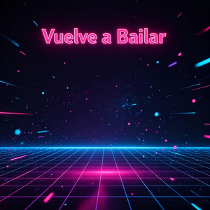 Vuelve a Bailar by djyaritall