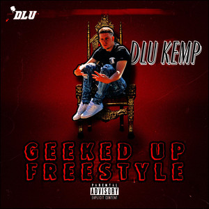 Geeked Up Freestyle by DLU Kemp