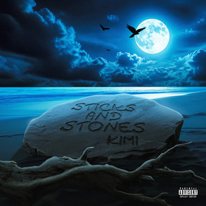 Sticks and Stones by Kimi