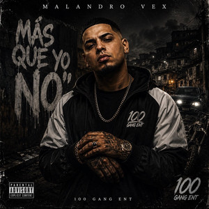 MÁS QUE YO NO by Malandro Vex