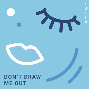 Don’t Draw Me Out by Tjilp
