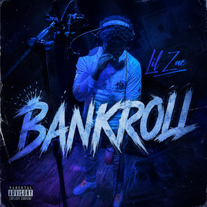 Bankroll by LIL ZAE