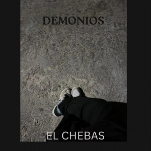 DEMONIOS by EL CHEBAS