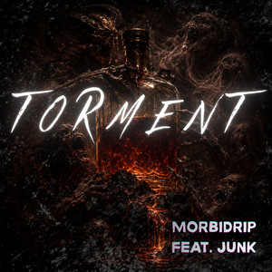 Torment by Morbidrip, Junk