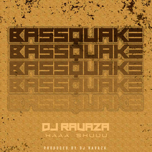 BASSQUAKE by DJ Ravaza RSA