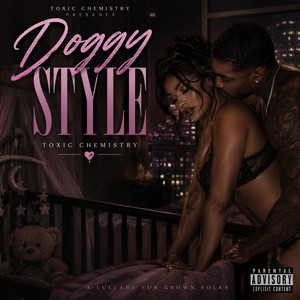 Doggy Style by Toxic Chemistry