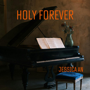 Holy Forever by Jessica An