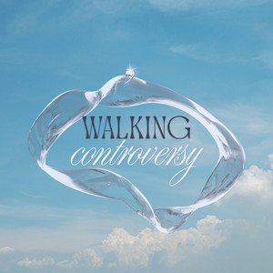 Walking Controversy by ZENIA