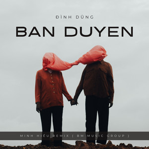 Đình Dũng - Bán Duyên (Beat Minh Hiếu Remix)
