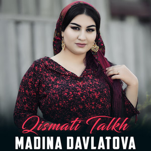 Madina Davlatova - Qismati Talkh
