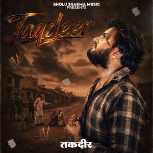Taqdeer by Bholu Sharma