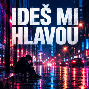 Ideš mi hlavou by Grékofil