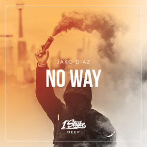 No Way by Jako Diaz