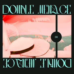 Double Menace - Radio Edit by Dacs
